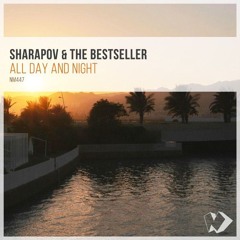 Sharapov, The Bestseller - All Day and Night