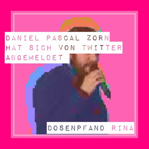 Daniel Pascal Zorn hat sich von Twitter abgemeldet