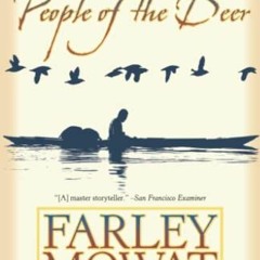 Access EBOOK 🖋️ People of the Deer (Death of a People) by  Farley Mowat [EPUB KINDLE