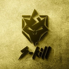 S - Kill Uptempo Mix 2.0