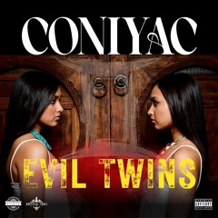 CONIYAC - EVIL TWINS (Explicit)