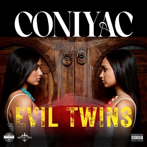 CONIYAC - EVIL TWINS (Explicit)