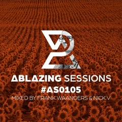 Ablazing Sessions 105 with Frank Waanders & Nick V