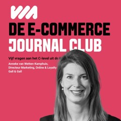 #11 De E-commerce Journal Club - Anneke van Wetten-Kamphuis