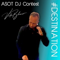 ASOT DJ Contest #Destination - Victor Blanco