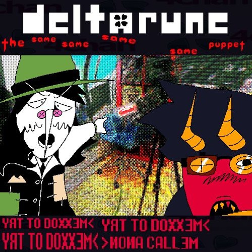 YЯT TO DOXXƎM< YЯT TO DOXXƎM< >ИOИA CALLƎM - [Deltarune: TFOURSP]