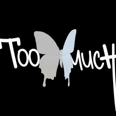 too much (feat. Shaun VI)