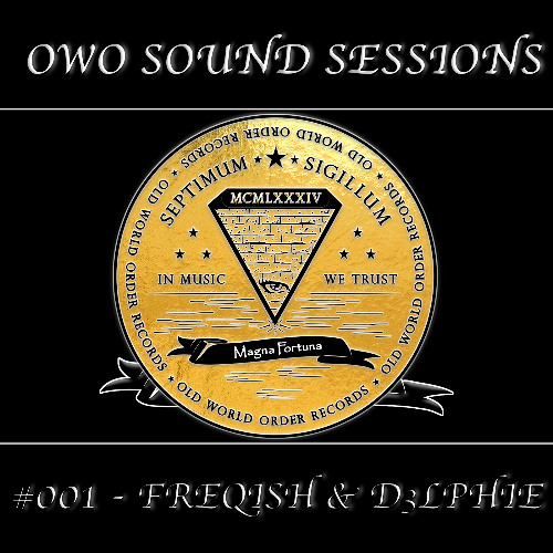 OWO Sound Sessions 001 - FREQISH B2B D3LPHIE