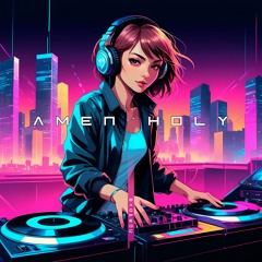AMEN HOLY