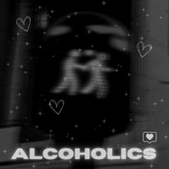 Alcoholics