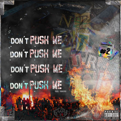 $ubjectz x Cameron Azi (GCSY) - DONT PUSH ME (Prod.by YUNGVRO)