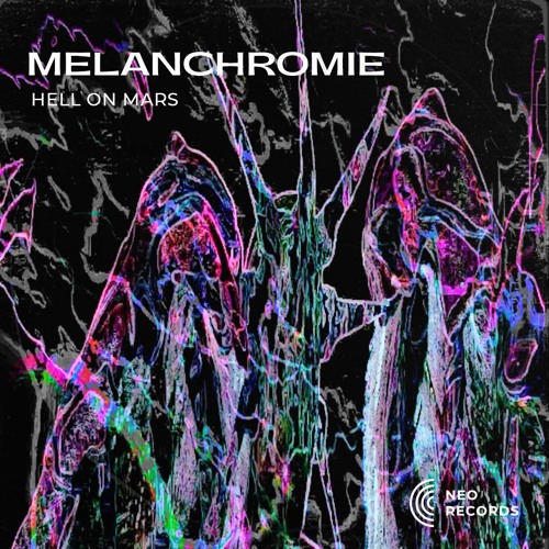 Melanchromie - Hell On Mars [NRTS33] (FREE DL)