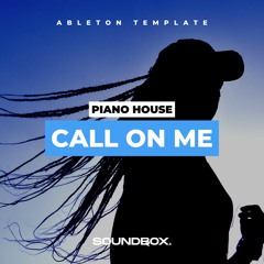 Call On Me (Piano House - Ableton Template)