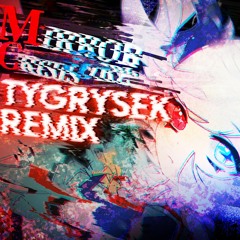 Nova Aokami - Mirror Girl Crisis (Tygrysek Remix)