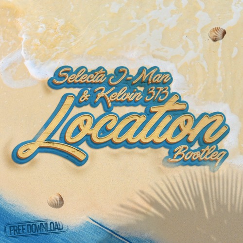 Location - Selecta J-Man & Kelvin 373