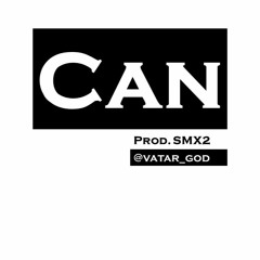 Can(Prod. SMX2)