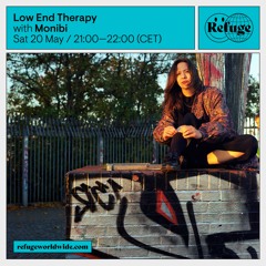 Low End Therapy (Refuge Worldwide Berlin)