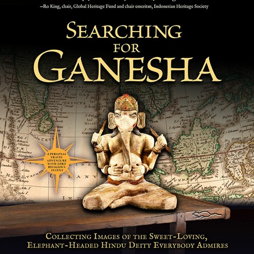 PDF/Ebook Searching for Ganesha: Collecting Images of the Sweet-Loving, Elephant-Headed Hindu D