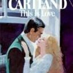 (PDF) Download This Is Love BY : Barbara Cartland