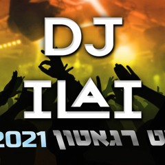 סט רגאטון 2021 - הלהיטים DJ ILAI