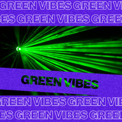 Green Vibes