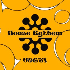 House Rythem