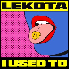 Lekota - I Used To
