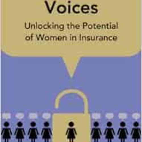 ACCESS EPUB 📄 Undiscovered Voices: Unlocking the Potential of Women in Insurance by