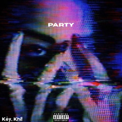 Party (Feat. Khi!)