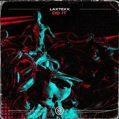 LaxTexx - Do It