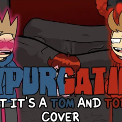 TOM'S BEEN POSSESSED!! (Expurgation but is tom and tord cover)