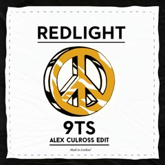 Redlight - 9TS (Alex Culross Edit)