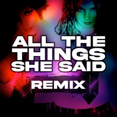 All The Things She Said (Future Bass Remix)