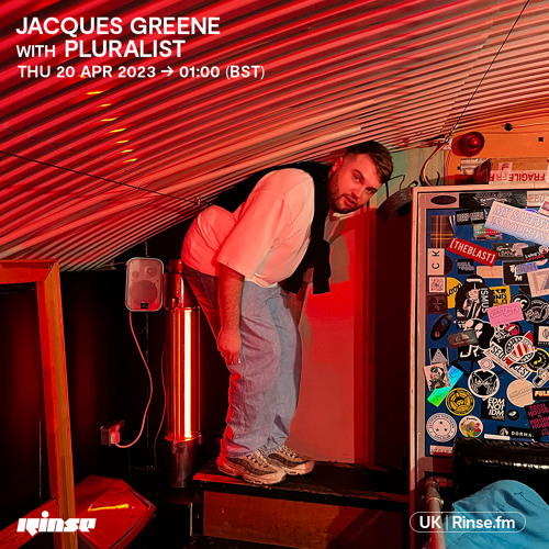 Jacques Greene with Pluralist - 22 April 2023