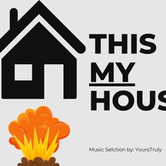 This Is MY House Full Mix