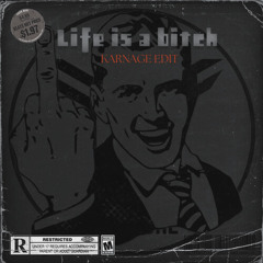Fracture - Life Is A Bitch (KARNAGE EDIT)