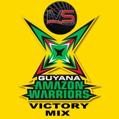 Innovative Soundz[IVS] Presents: "Guyana Amazon Warriors Victory Mix" [2023]
