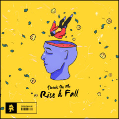 Drinks On Me - Rise And Fall EP Mix