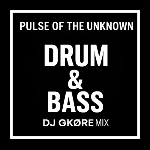 Pulse of the Unknown (DJ GKØRE MIX)