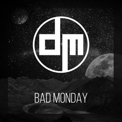 Bad Monday