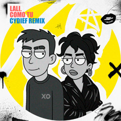 LALI - Como Tu (Cydief Remix)