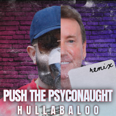 Nightcrawlers X SonnyJiim - Push The Psychonaught [Hullabaloo Remix]