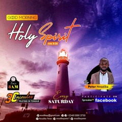 Episode 77 - GOOD MORNING HOLYSPIRIT