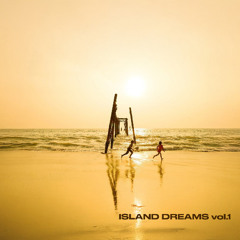 ISLAND DREAMS vol.1: Whispering Tides