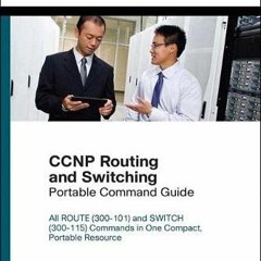 ACCESS [EPUB KINDLE PDF EBOOK] CCNP Routing and Switching Portable Command Guide by  Scott Empson,Pa