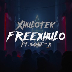 Freexhulo Ft. Samie-X
