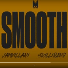 Skillibeng x Jahvillani - Smooth _ Dec 2020
