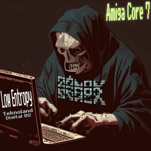 Low Entropy - Amiga Core 7