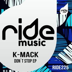 K-MACK - Don´t Stop ep / Release 05/09