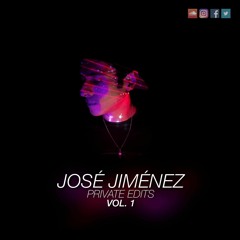 Jose Jimenez - Private Edits Vol. 1 (INFO ON DECSRIPTION)